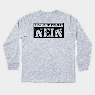 bevor du fragst nein  funny saying lustige Sprüche Kids Long Sleeve T-Shirt